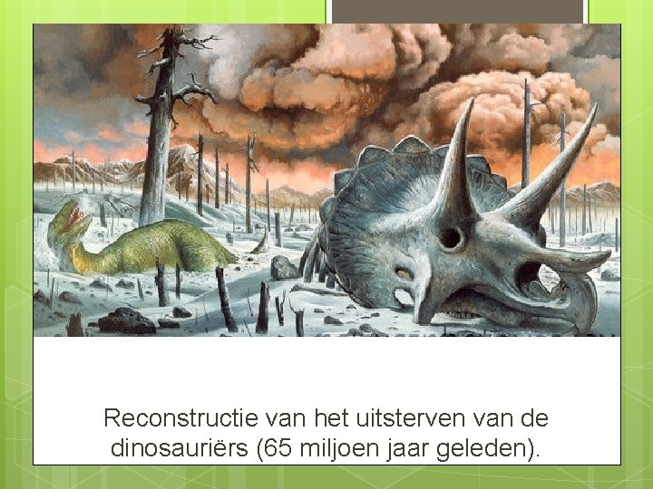 Reconstructie van het uitsterven van de dinosauriërs (65 miljoen jaar geleden). 