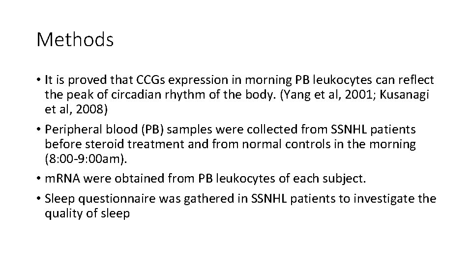 Methods • It is proved that CCGs expression in morning PB leukocytes can reflect