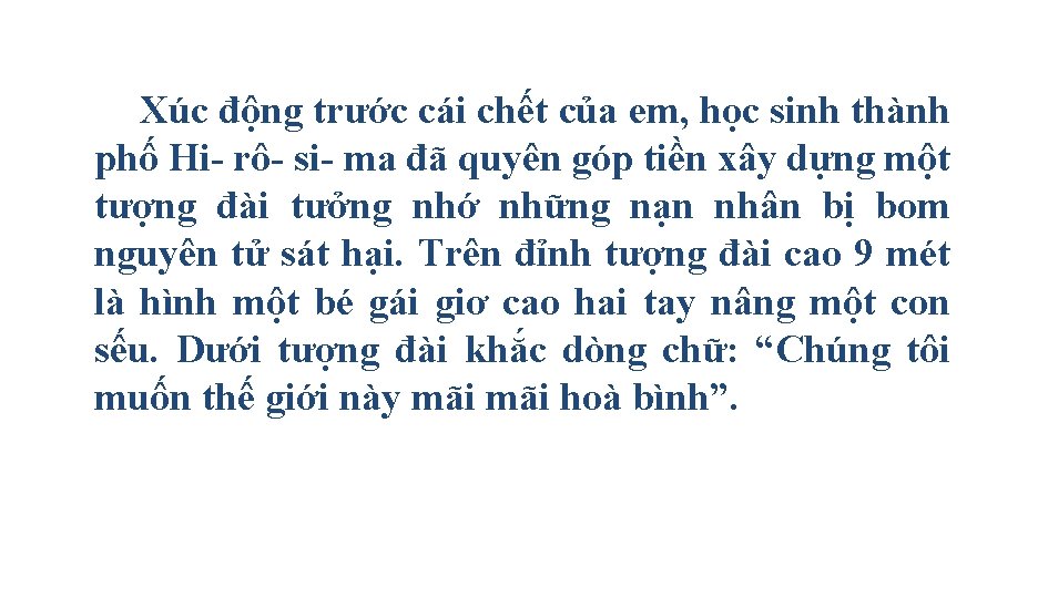 III. Đọc diễn cảm: Xúc động trước cái chết của em, học sinh thành