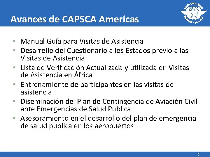 Avances de CAPSCA Americas • Manual Guía para Visitas de Asistencia • Desarrollo del