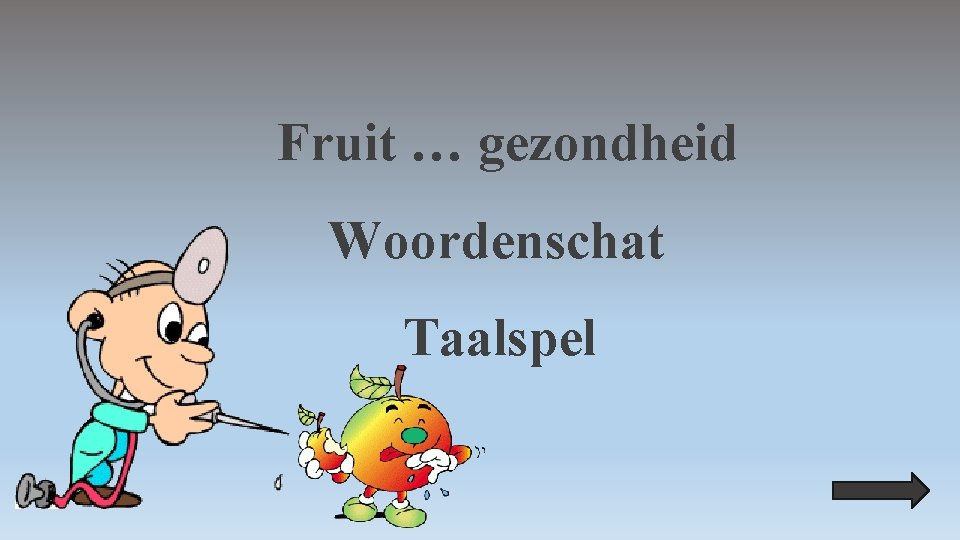 Fruit … gezondheid Woordenschat Taalspel 