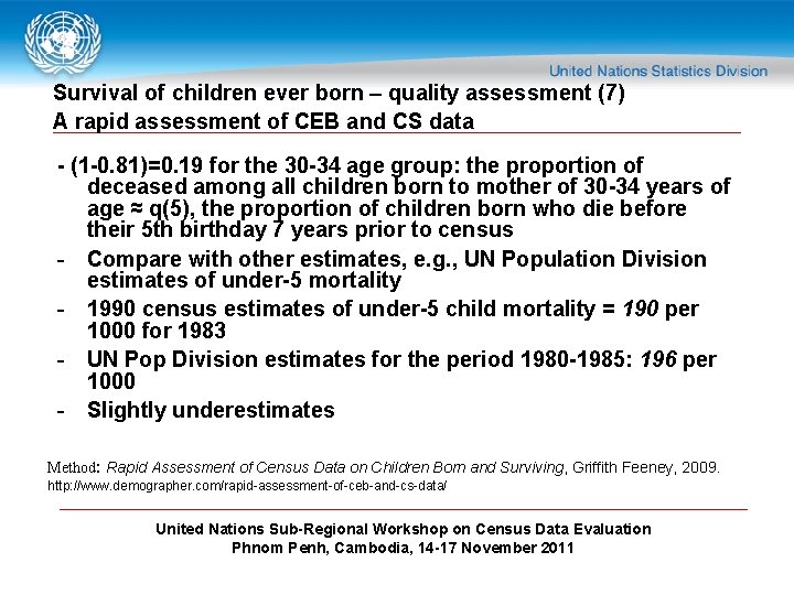Survival of children ever born – quality assessment (7) A rapid assessment of CEB