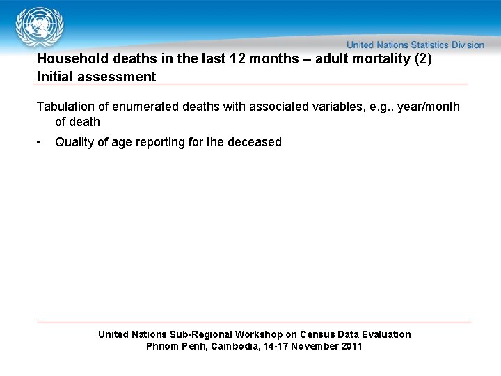 Household deaths in the last 12 months – adult mortality (2) Initial assessment Tabulation