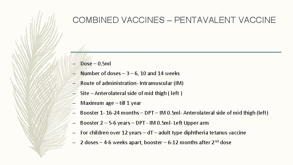 COMBINED VACCINES – PENTAVALENT VACCINE – Dose – 0. 5 ml – Number of