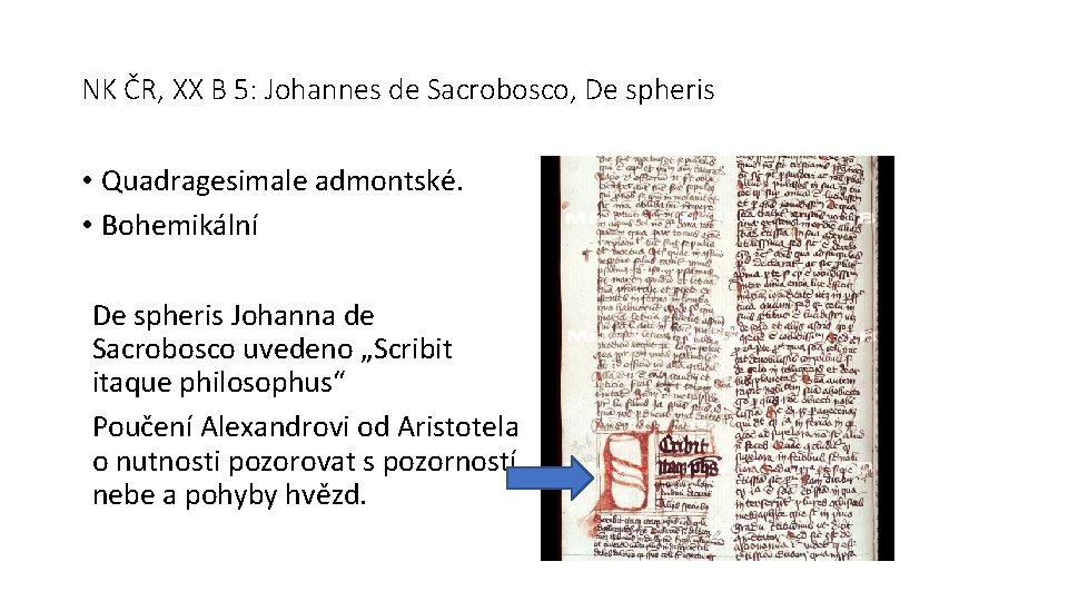 NK ČR, XX B 5: Johannes de Sacrobosco, De spheris • Quadragesimale admontské. •