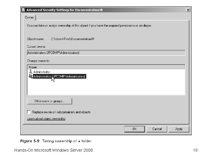 Hands-On Microsoft Windows Server 2008 19 