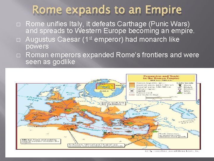 Rome expands to an Empire � � � Rome unifies Italy, it defeats Carthage