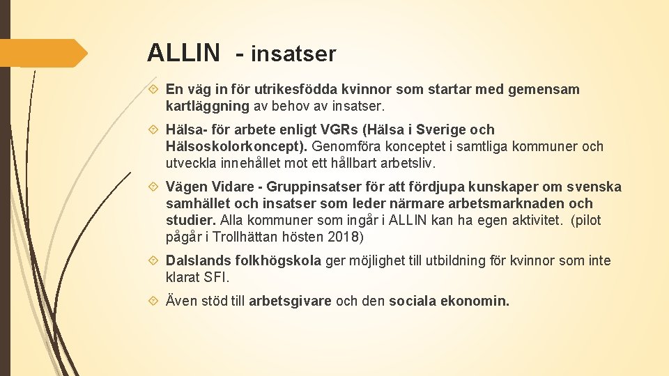 ALLIN - insatser En väg in för utrikesfödda kvinnor som startar med gemensam kartläggning