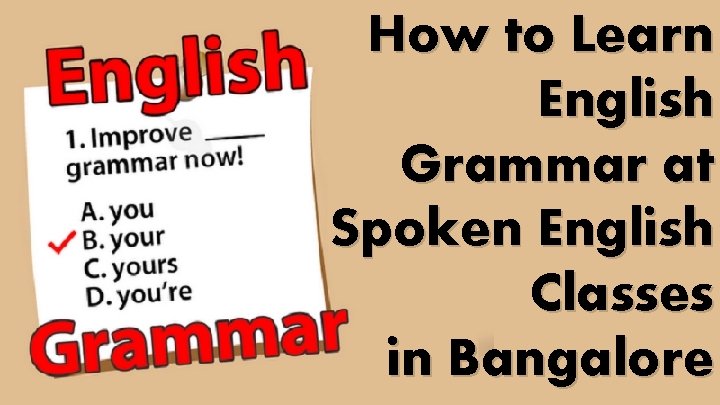 How to Learn English Grammar at Spoken English Classes in Bangalore 