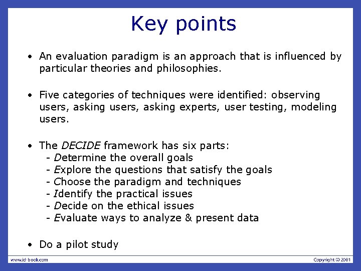 Key points · An evaluation paradigm is an approach that is influenced by particular