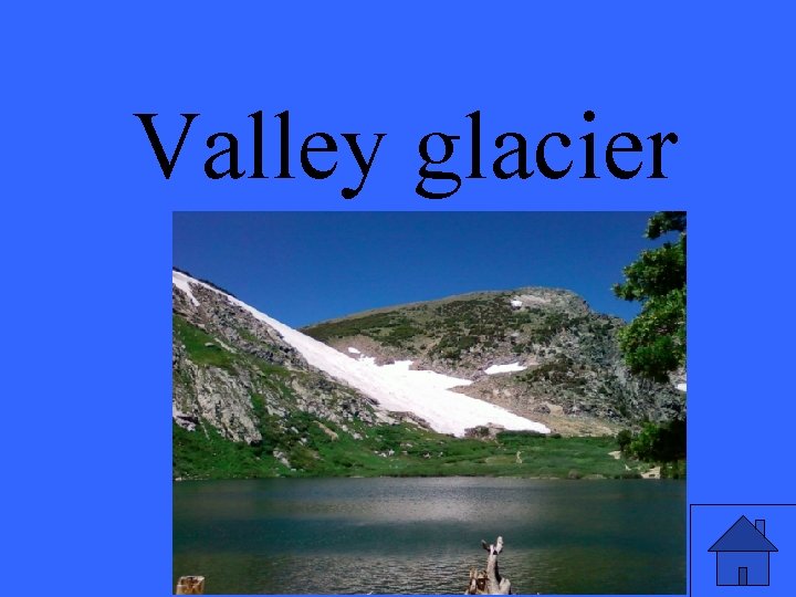 Valley glacier 