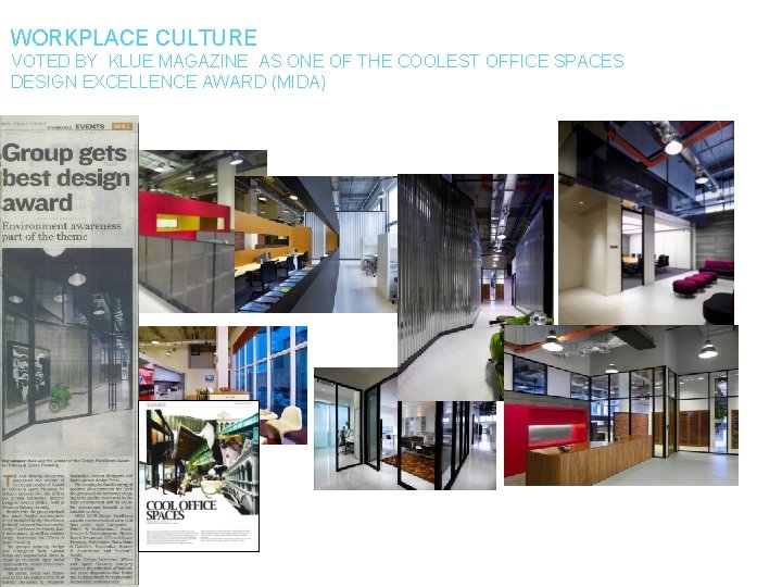 WORKPLACE CULTURE VOTED BY KLUE MAGAZINE AS ONE OF THE COOLEST OFFICE SPACES DESIGN WORKPLACE CULTURE VOTED BY KLUE MAGAZINE AS ONE OF THE COOLEST OFFICE SPACES DESIGN