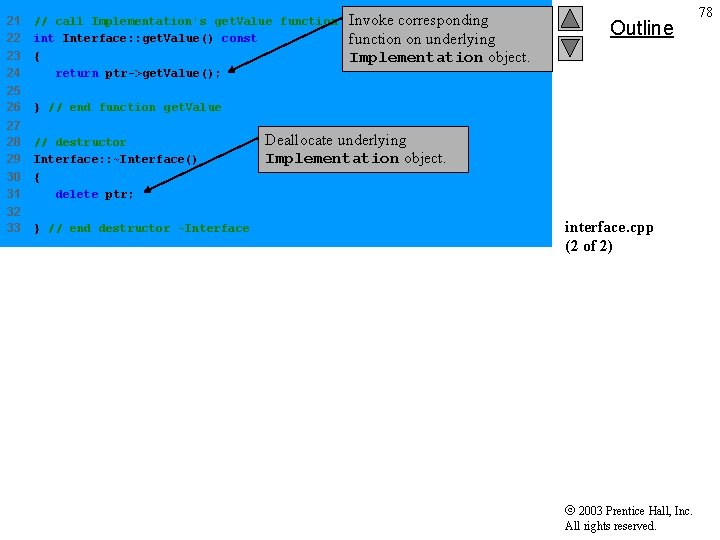 21 22 23 24 // call Implementation's get. Value function int Interface: : get.