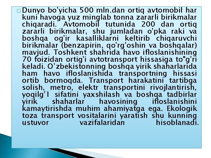 � Dunyo bo'yicha 500 mln. dan ortiq avtomobil har kuni havoga yuz minglab tonna