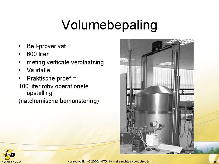 Volumebepaling • Bell-prover vat • 600 liter • meting verticale verplaatsing • Validatie •