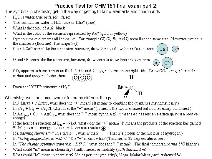 Practice Test for CHM 151 final exam part 2. The symbols in chemistry get