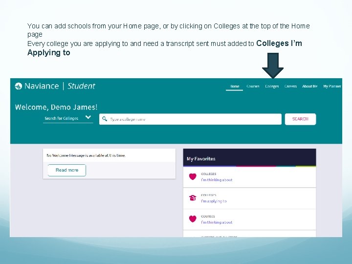 You can add schools from your Home page, or by clicking on Colleges at