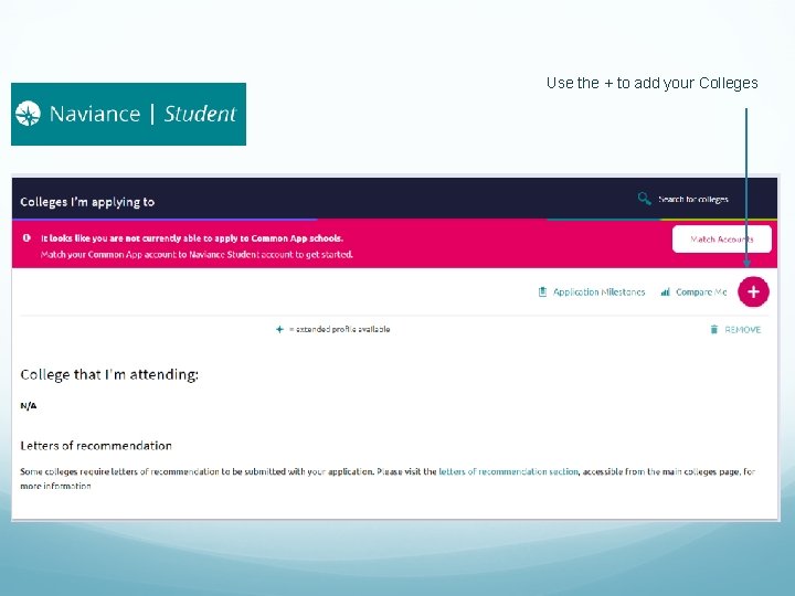  Use the + to add your Colleges 