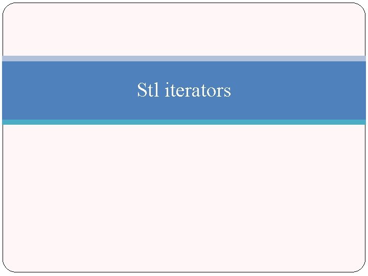 Stl iterators 