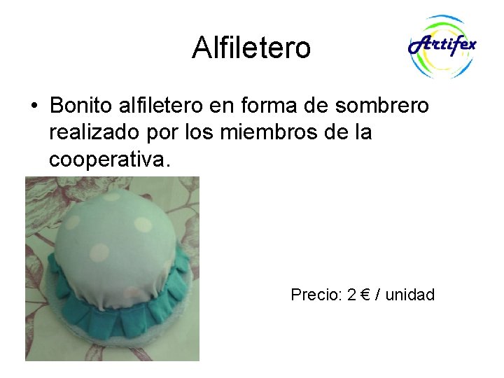 Alfiletero • Bonito alfiletero en forma de sombrero realizado por los miembros de la