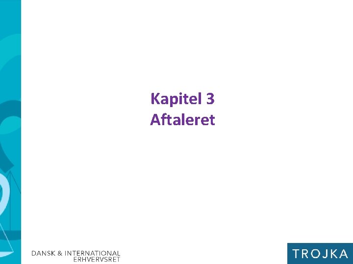 Kapitel 3 Aftaleret 