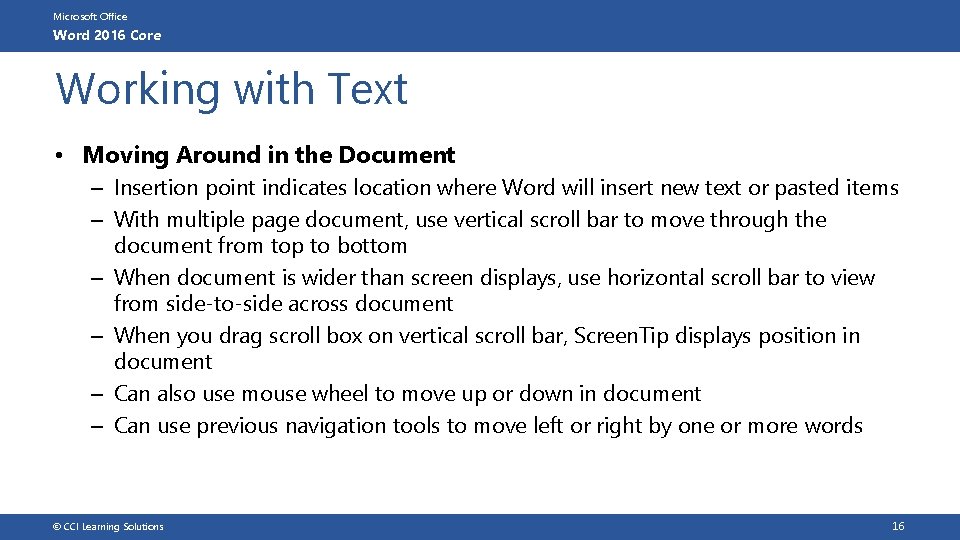 Microsoft Office Word 2016 Core Working with Text • Moving Around in the Document