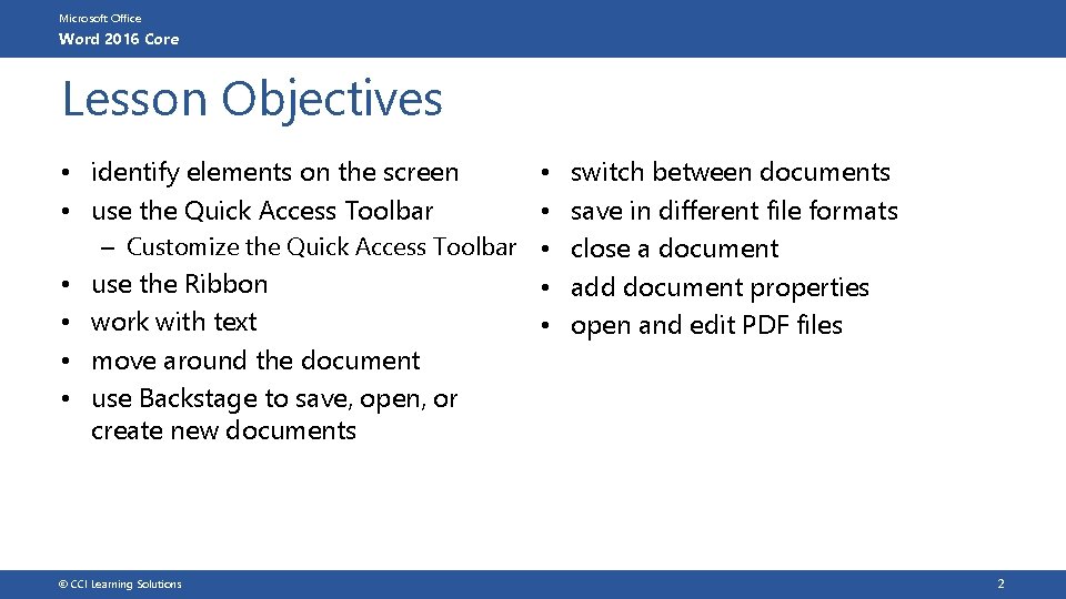 Microsoft Office Word 2016 Core Lesson Objectives • identify elements on the screen •