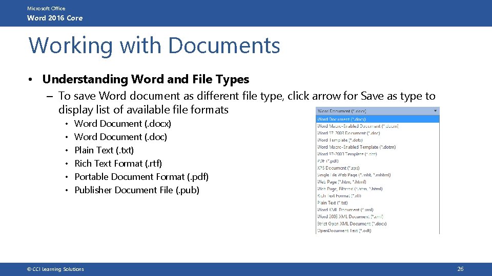 Microsoft Office Word 2016 Core Working with Documents • Understanding Word and File Types