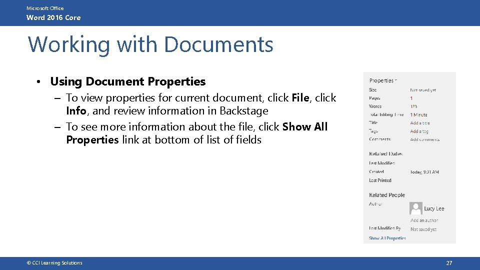 Microsoft Office Word 2016 Core Working with Documents • Using Document Properties – To