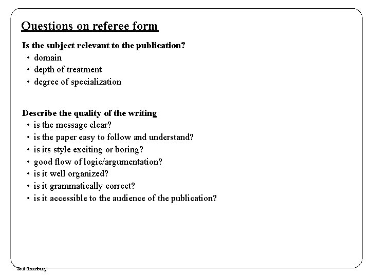 Questions on referee form Is the subject relevant to the publication? • domain •