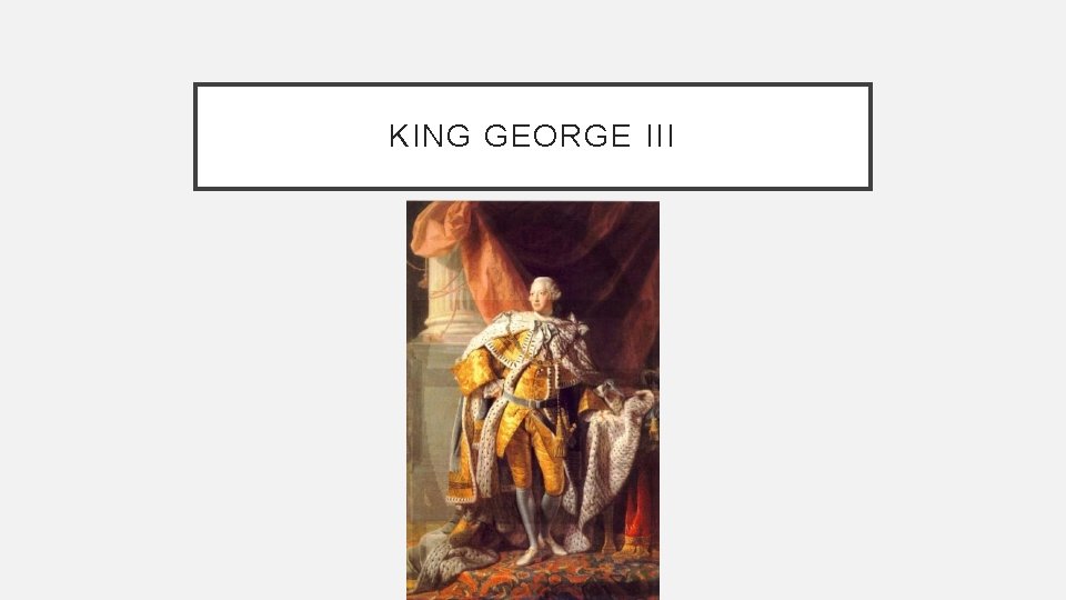 KING GEORGE III 