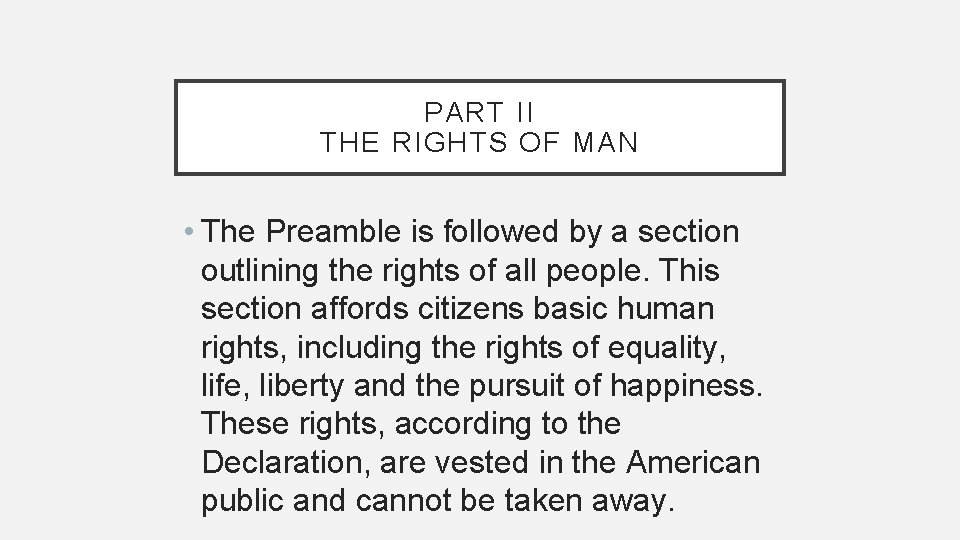 PART II THE RIGHTS OF MAN • The Preamble is followed by a section