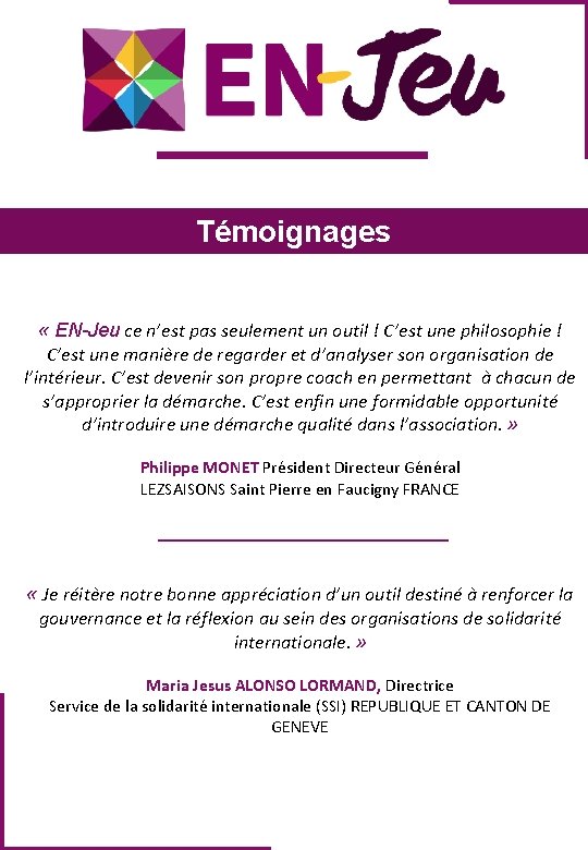 Témoignages « EN-Jeu ce n’est pas seulement un outil ! C’est une philosophie !