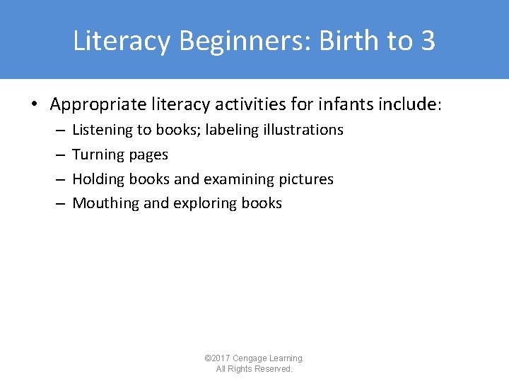 Literacy Beginners: Birth to 3 • Appropriate literacy activities for infants include: – – Literacy Beginners: Birth to 3 • Appropriate literacy activities for infants include: – –
