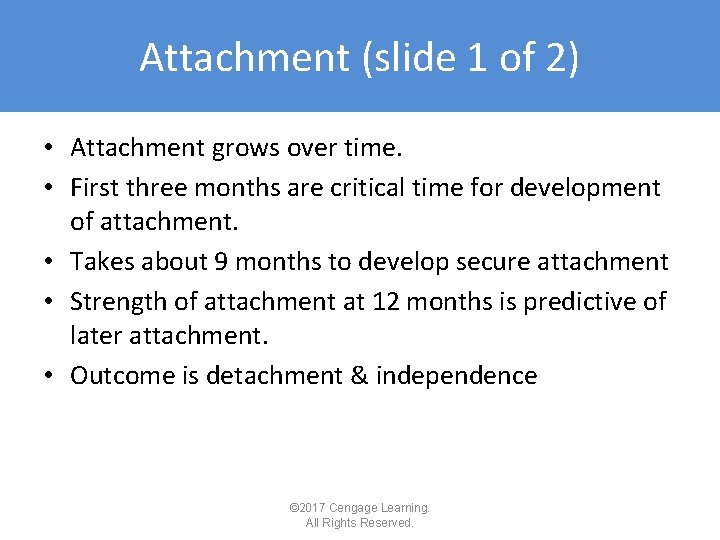 Attachment (slide 1 of 2) • Attachment grows over time. • First three months Attachment (slide 1 of 2) • Attachment grows over time. • First three months