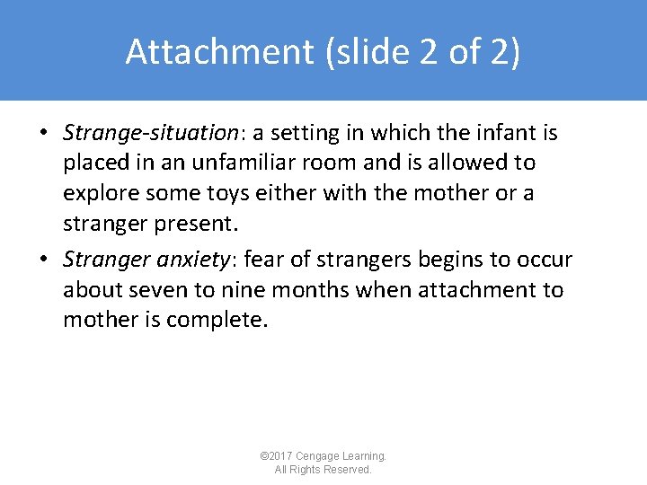 Attachment (slide 2 of 2) • Strange-situation: a setting in which the infant is Attachment (slide 2 of 2) • Strange-situation: a setting in which the infant is