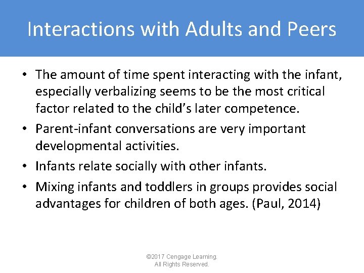 Interactions with Adults and Peers • The amount of time spent interacting with the Interactions with Adults and Peers • The amount of time spent interacting with the