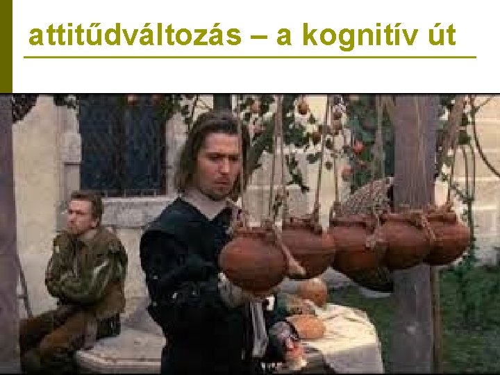 attitűdváltozás – a kognitív út 