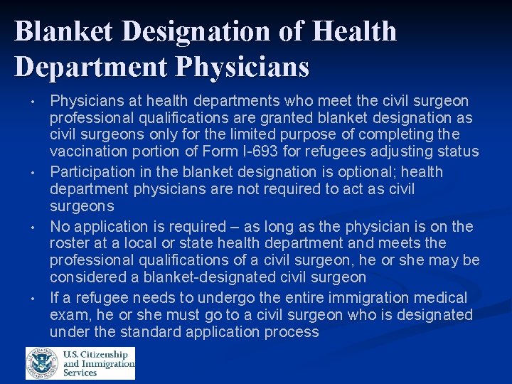 Blanket Designation of Health Department Physicians • • Physicians at health departments who meet