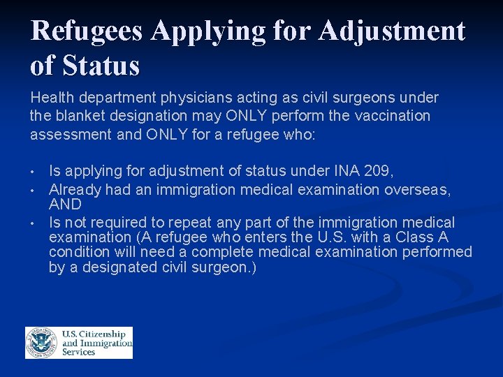 Refugees Applying for Adjustment of Status Health department physicians acting as civil surgeons under