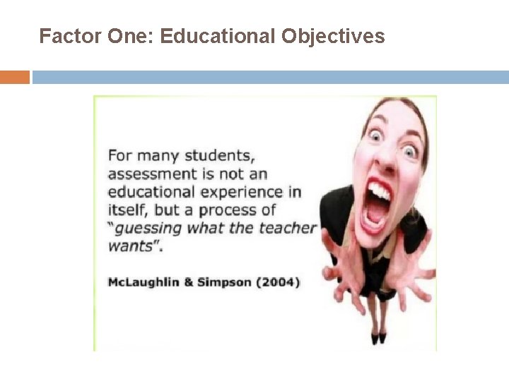 Factor One: Educational Objectives 