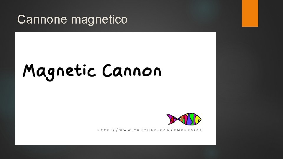 Cannone magnetico 