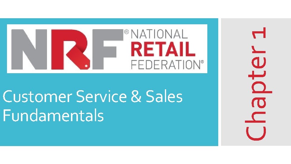 Chapter 1 Customer Service & Sales Fundamentals 