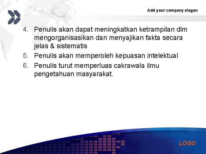 Add your company slogan 4. Penulis akan dapat meningkatkan ketrampilan dlm mengorganisasikan dan menyajikan