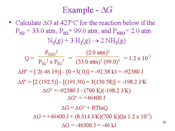 Example - DG • Calculate DG at 427°C for the reaction below if the