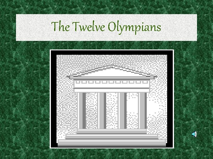 The Twelve Olympians 