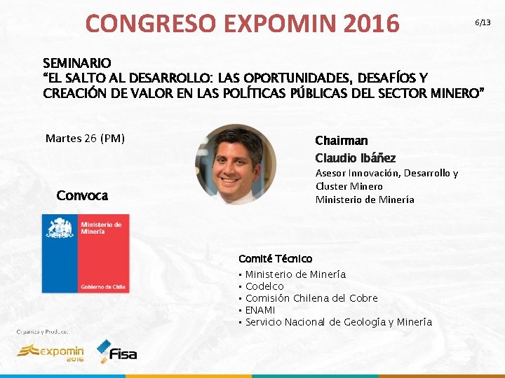 CONGRESO EXPOMIN 2016 6/13 SEMINARIO “EL SALTO AL DESARROLLO: LAS OPORTUNIDADES, DESAFÍOS Y CREACIÓN