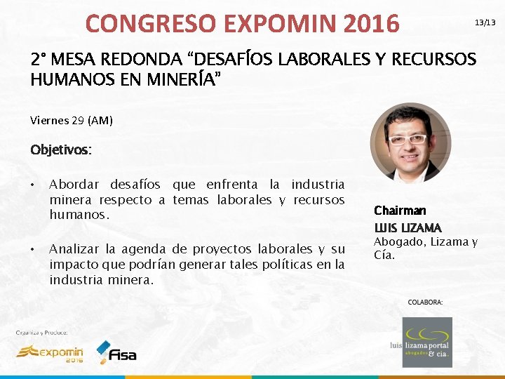 CONGRESO EXPOMIN 2016 13/13 2° MESA REDONDA “DESAFÍOS LABORALES Y RECURSOS HUMANOS EN MINERÍA”