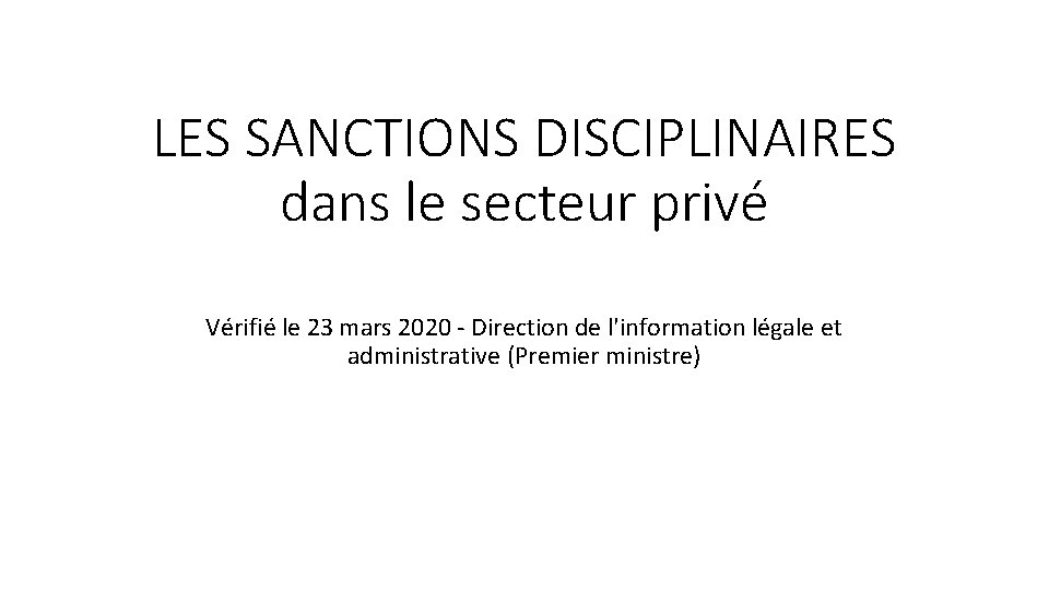 LES SANCTIONS DISCIPLINAIRES dans le secteur privé Vérifié le 23 mars 2020 - Direction