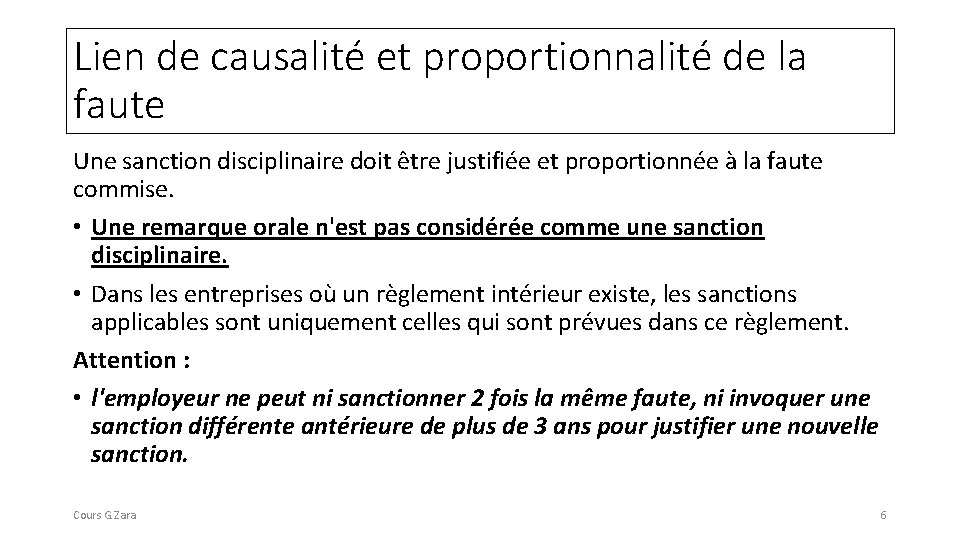 Lien de causalité et proportionnalité de la faute Une sanction disciplinaire doit être justifiée